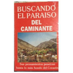 BUSCANDO EL PARAISO DEL CAMINANTE