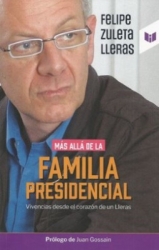 MAS ALLÁ DE LA FAMILIA PRESIDENCIAL