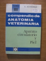 COMPENDIO DE ANATOMIA VETERINA APARATO CIRCULATORIO Y PIEL VOL III