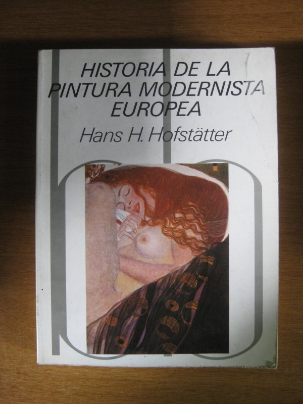 HISTORIA DE LA PINTURA MODERNISTA EUROPEA