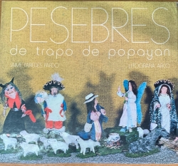 PESEBRES DE TRAPO DE POPAYAN
