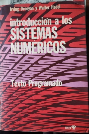 IMTRODUCCION A LOS SISTEMAS NUMERICOS 