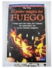 EL PODER MAGICO DEL FUEGO