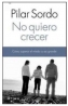 NO QUIERO CRECER