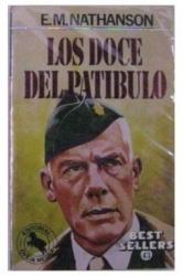 LOS DOCE DEL PATIBULO VOLUMEN 1