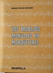 LOS TRABAJOS MANUALES EN MARQUETERIA