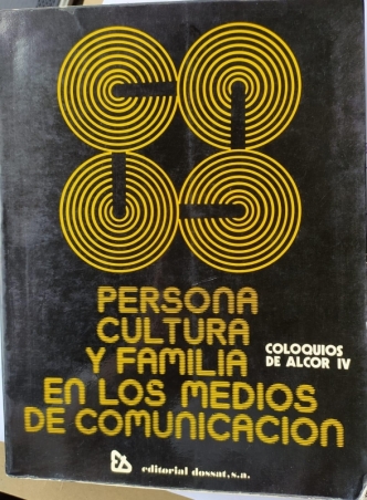 PERSONA CULTURA Y FAMILIA EN LOS MEDIOS DE COMUNICACION