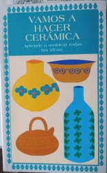 VAMOS A HACER CERAMICA