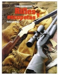 TIRO DEPORTIVO RIFLES Y ESCOPETAS