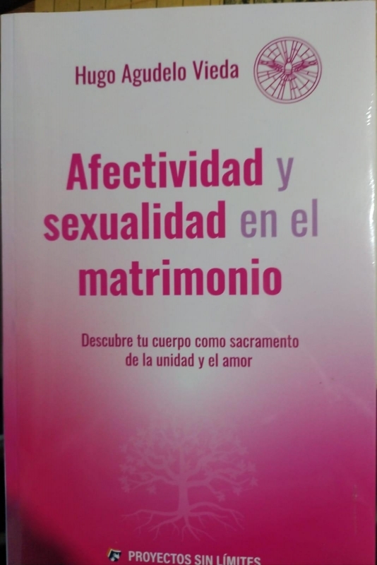 AFECTIVIDAD Y SEXUALIDAD EN EL MATRIMONIO