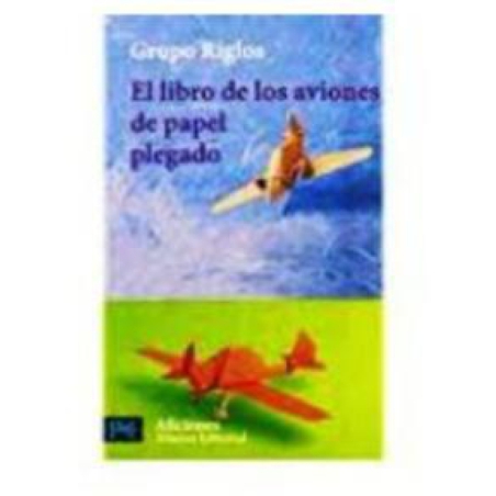 EL LIBRO DE LOS AVIONES DE PAPEL PLEGADO