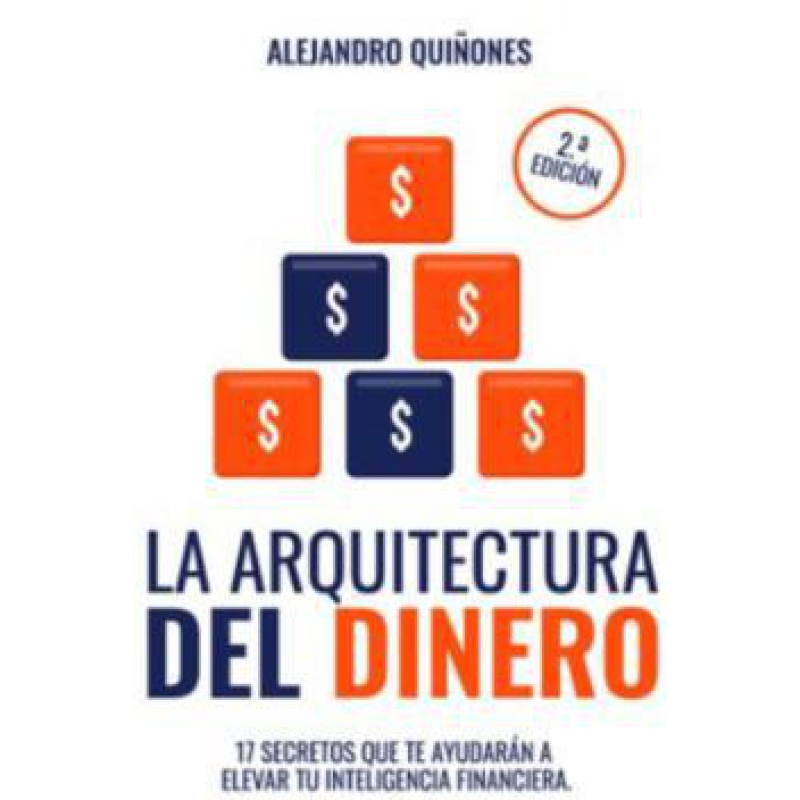 LA ARQUITECTURA DEL DINERO